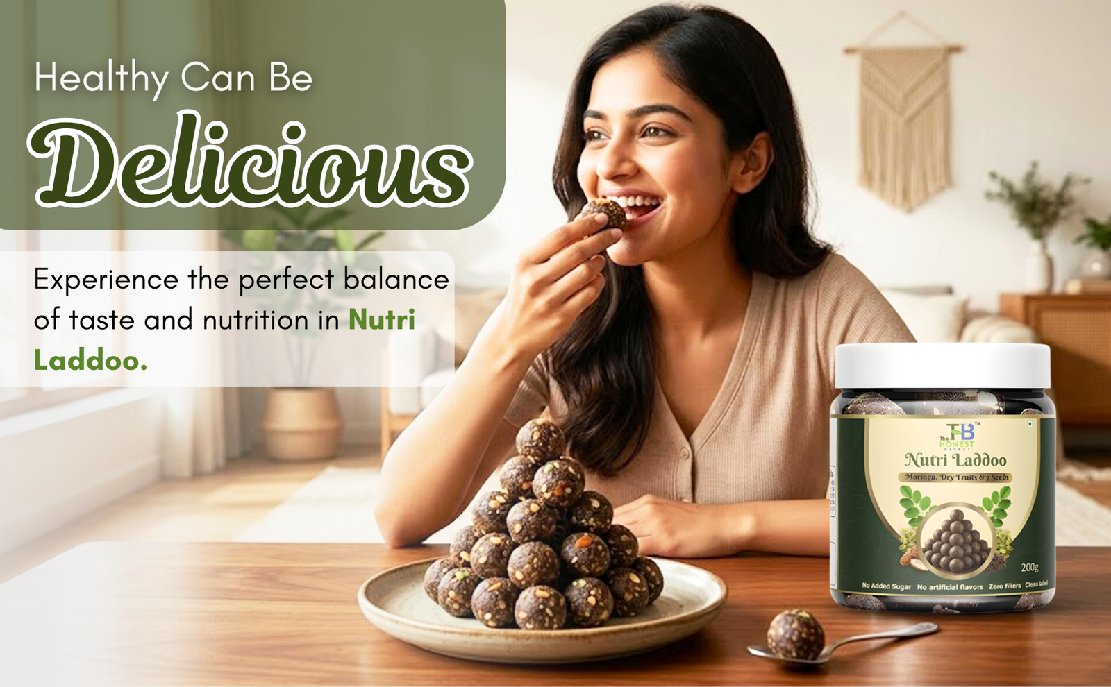 19 Pure goodness. Nothing hidden. When we say 'Nutri,' we mean it. Our laddus are crafted with a strict Clean Label standard.